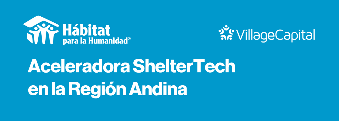 Aceleradora ShelterTech en la Región Andina