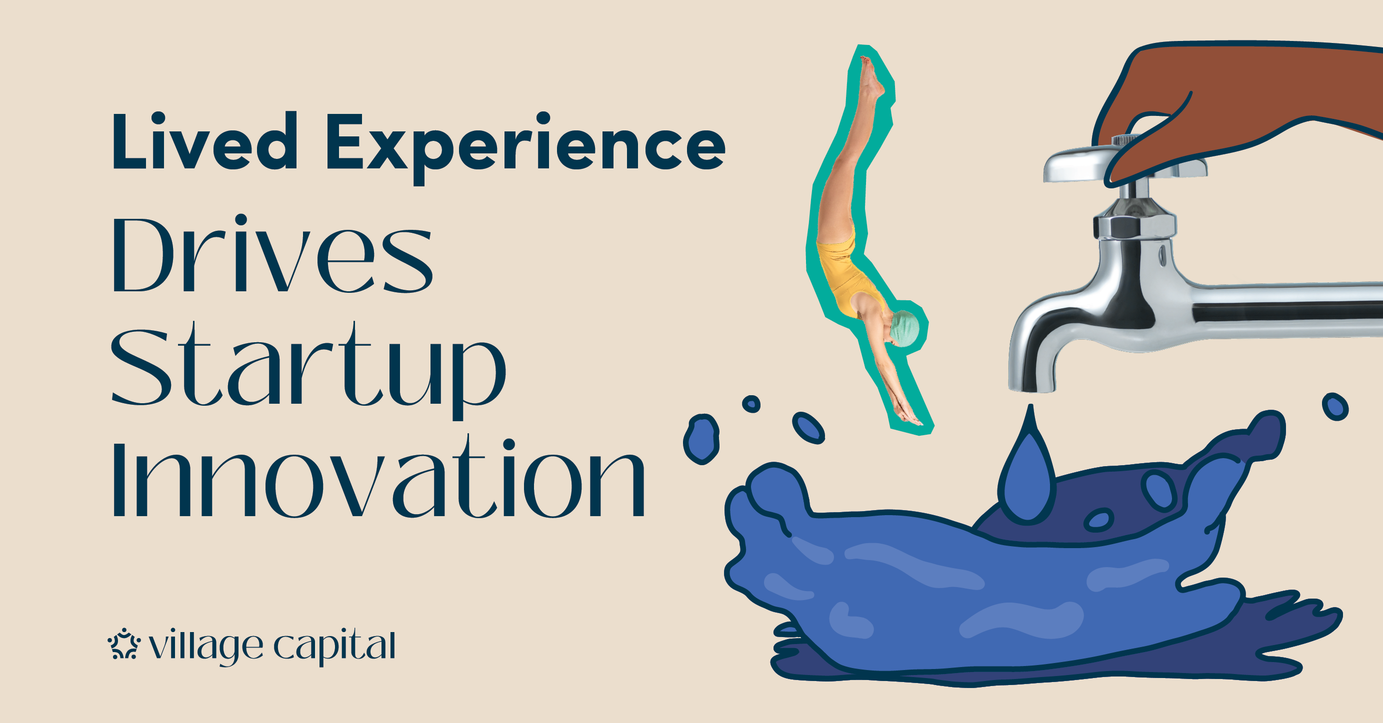 Lived Experience Drives Startup Innovation
